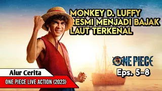 MONKEY D. LUFFY RESMI JADI BAJAK LAUT TERKENAL l Alur Cerita Film One Piece Live Action Eps 5-8 2023
