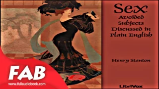 Sex Full Audiobook by Henry STANTON by Self-Help Audiobook