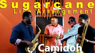Camidoh Sugarcane Live Arrangement Sax Cover