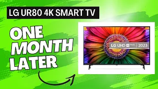 LG UR80 4K Smart TV: 1 Month Later Review