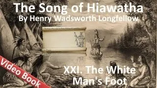 21 - The Song of Hiawatha by Henry Wadsworth Longfellow