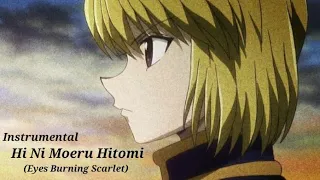 Hi Ni Moeru Hitomi Instrumental || Kurapika Character Song