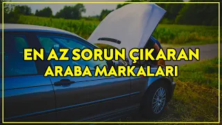 En Az Sorun Çıkaran 10 Otomobil Markası 2022