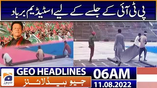 Geo News Headlines 06 AM | 11 August 2022