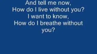 LeAnn Rimes - How Do I Live With Lyrics