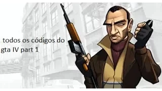 todos os códigos do gta 4 part 1