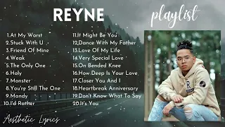 REYNE - NONSTOP Playlist Compilation 2022 | Best REYNE Song Covers | Aesthetic Lyrics🎵🎵🎵 2022