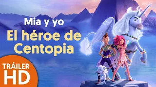 Mia y yo: El héroe de Centopia - Tráiler Doblado [HD] - 2022 - Aventura | Filmelier