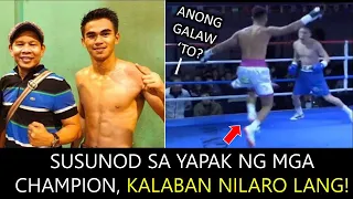 SUSUNOD SA YAPAK NG MGA CHAMPION, KALABAN NILARO LANG!