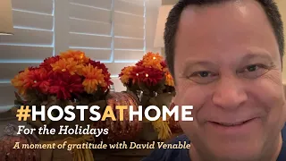 A Moment of Gratitude with David Venable | QVC Hosts At Home for the Holidays