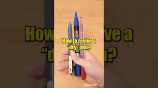 How to revive a "dry" pen? 🖊️🖊️🖊️ #shorts
