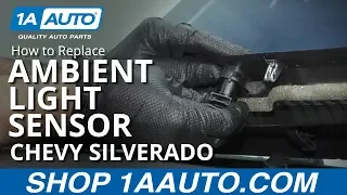 How to Replace Ambient Light Sensor 14-19 Chevy Silverado