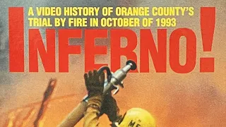 INFERNO! - Laguna Beach Fire Video History, October 1993