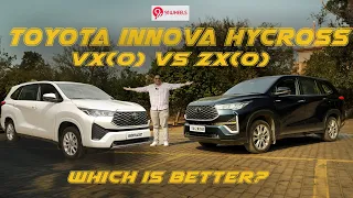 Toyota Innova Hycross VX (O) vs. ZX (O) Comparison || Which One To Choose?