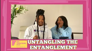 The Thaba Nyaba Show - EP 10 : Untangling The Entanglement