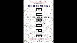 Audiobook Chapter 6 - The Strange Death of Europe: Immigration, Identity, Islam