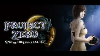 PROJECT ZERO MASK OF THE LUNAR ECLIPSE Прохождение ➤ На Русском ➤ FATAL FRAME 4 ➤ ПРИЗРАКИ