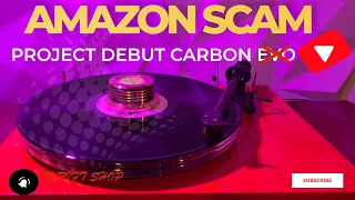 Pro-ject Debut Carbon "Evo" - Amazon Scam