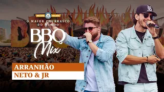 Neto e JR - Arranhão - BBQ Mix 2022 Edição Goiânia