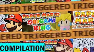 The Paper Mario TRIGGERS You Compilation!
