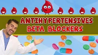 Antihypertensives: Beta Blockers for Nursing Students