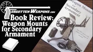 Book Review: Weapons Mounts for Secondary Armament