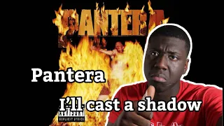 MORE GOOD SHADOWS NEED TO BE CASTED Pantera “I’ll Cast A Shadow” Official Audio Reaction