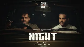 Night Short Film | Saranga Disasekara | Jo Dissanayake | Prime Digi