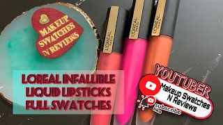 Loreal Infallible Lipstick full Swatches