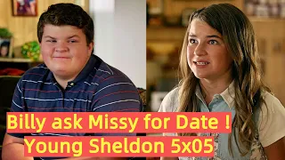 Billy asks Missy on Date ! #YoungSheldon 5x05