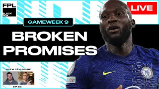 FPL BlackBox | Broken Promises | Fantasy Premier League 21/22 | GW 9 | Episode 49