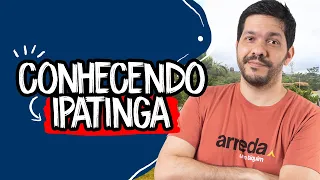 Conhecendo Ipatinga