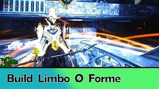 [Warframe] Build Limbo Ø Forme For Beginners + Troll Mode