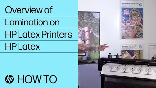 Overview of Lamination on HP Latex Printers | HP Latex | HP