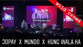 Mayonnaise - Jopay x Mundo x Kung Wala Ka | Globe Live Street BGC