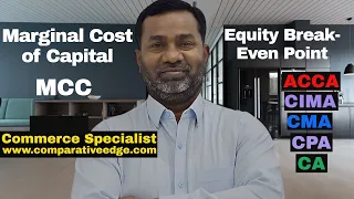 Marginal Cost of Capital | WACC vs MCC | Cost of Capital | CMA | ACCA | CPA | Commerce Specialist |