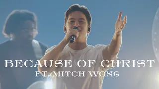 Because of Christ // Mitch Wong // Live From Worship Together 2023