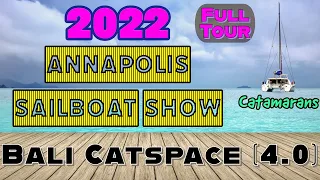 Bali Catspace (4.0) Catamaran Tour - 2022 Annapolis United States Sailboat Show