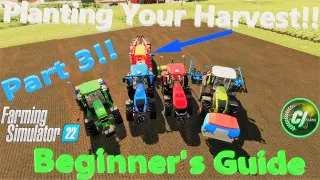 FS22! Beginner's Guide Part 3! | Seeding Your Fields! | #Tutorial | #FS22 | #CJFarms