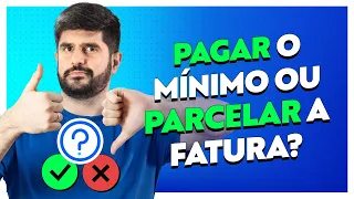 Pagar o Mínimo do Cartão ou Parcelar a Fatura: O Que É Melhor? - Acordo Certo