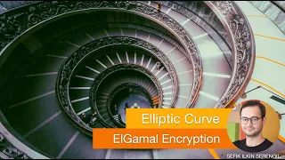 Elliptic Curve ElGamal Encryption in Python From Scratch