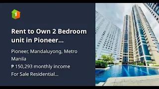 Rent to Own 2 Bedroom unit in Pioneer Mandaluyong