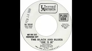 The Black & Blues - Come to Me