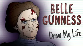 BELLE GUNNESS | Draw My Life