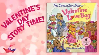 💐 The Berenstain Bears Valentine Love Bug | Read Aloud Story Time Book for Kids