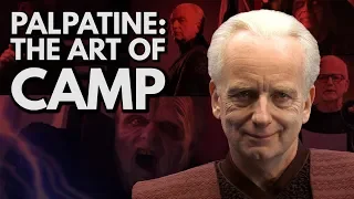 Palpatine's Art of Camp (And How It Saved The Prequels)