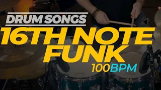 16th Note Funk | DRUM SONGS | 100 bpm