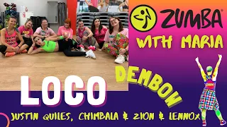 Justin Quiles, Chimbala & Zion & Lennox - Loco - ZUMBA® Fitness - choreo by Maria - dembow