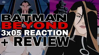 Batman Beyond 3x05 " Out of the Past " Reaction + Review!!