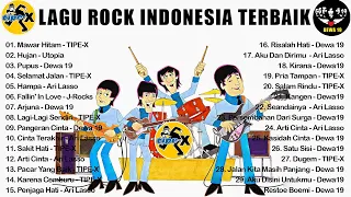 LAGU ROCK INDONESIA (BAND ROCK LEGEND INDONESIA) | PLAYLIST ROCK SONG INDONESIA||Tipe-x|| Dewa 19